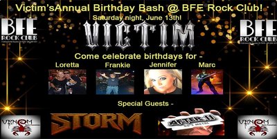 Victim's Annual Birthday Bash with sepcial guests, "Storm" and "After 11"