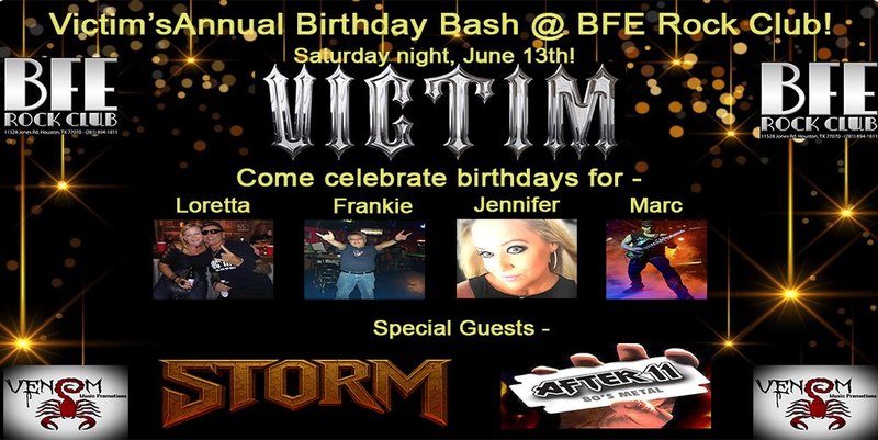 Victim's Annual Birthday Bash with sepcial guests, "Storm" and "After 11"