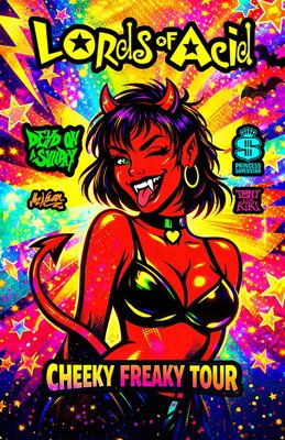 LORDS OF ACID: Cheeky Freaky Tour