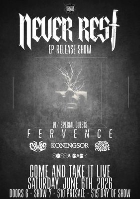 NEVER REST: EP Release Show