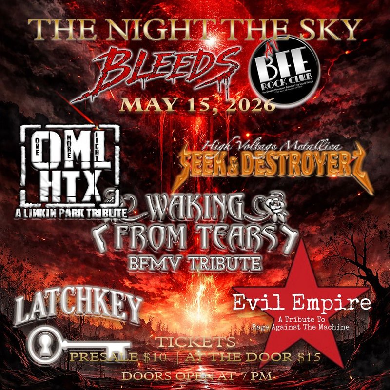 One More Light HTX, Waking From Tears, Seek N Destroyerz, Evil Empire, LatchKey