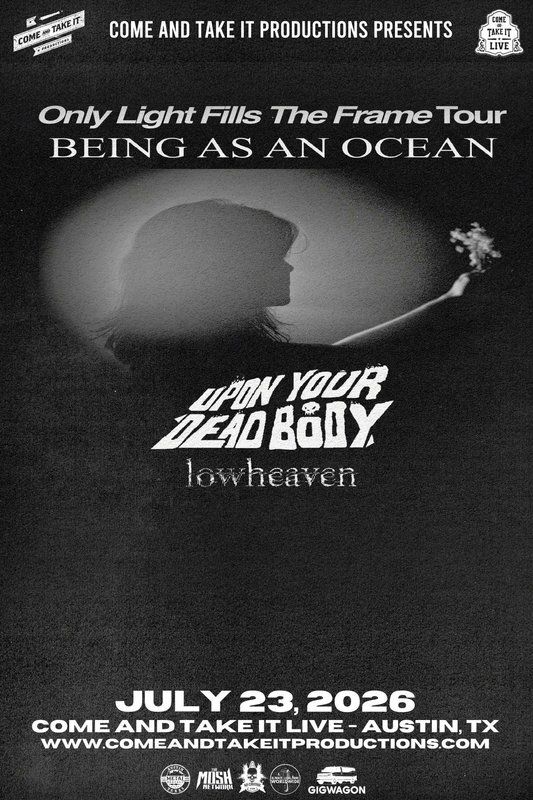 BEING AS AN OCEAN: Only Light Fills the Frame Tour